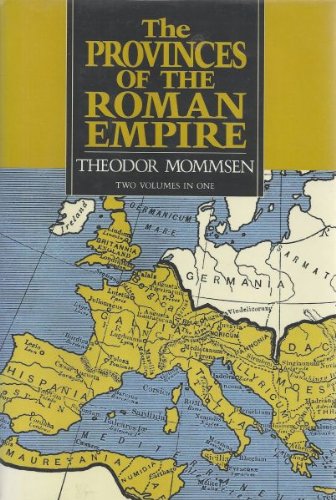 The Provinces of the Roman Empire, from Caesar to Diocletian