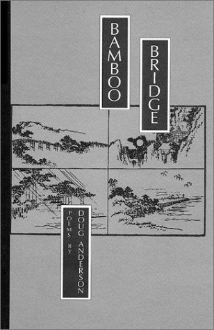 Bamboo bridge: Poems (Amherst Writers & Artists chapbooks)
