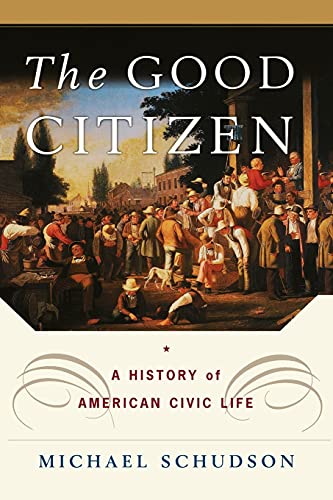 Good Citizen: A History of American Civic Life book cover