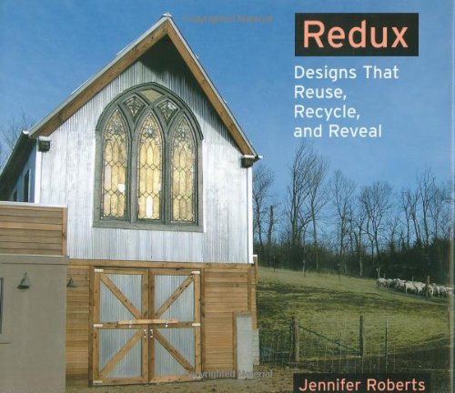 Redux: Designs that Reveal, Recycle, and Redefine book cover