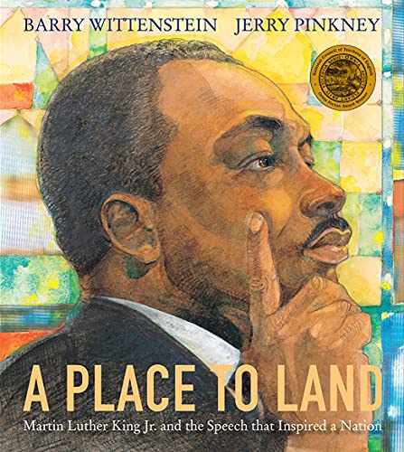 Place to Land: Martin Luther King Jr. and the Speech That Inspired a Nation