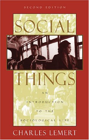 Social Things: An Introduction to the Sociological Life, Second Edition: An Introduction to the Sociological Life, Second Edition book cover