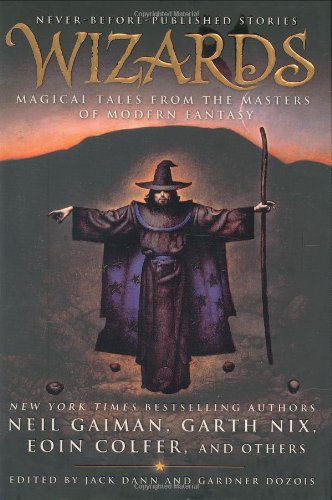 Wizards: Magical Tales from the Masters of Modern Fantasy