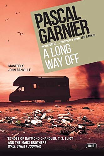 Long Way Off: Shocking, Hilarious and Poignant Noir book cover