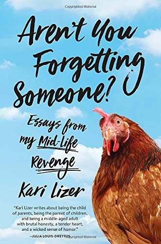 Aren't You Forgetting Someone?: Essays from My Mid-Life Revenge book cover