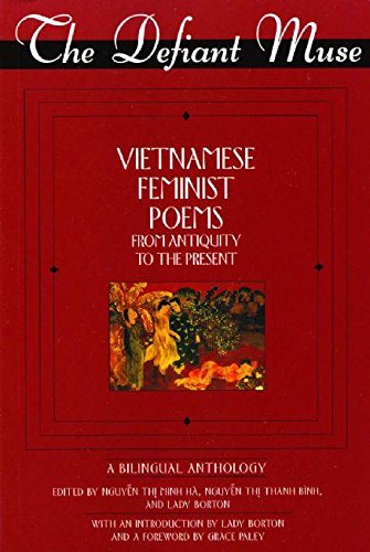 Defiant Muse Vietnamese Feminist Poems from Antiquity to the Present: A Bililngual Anthology book cover