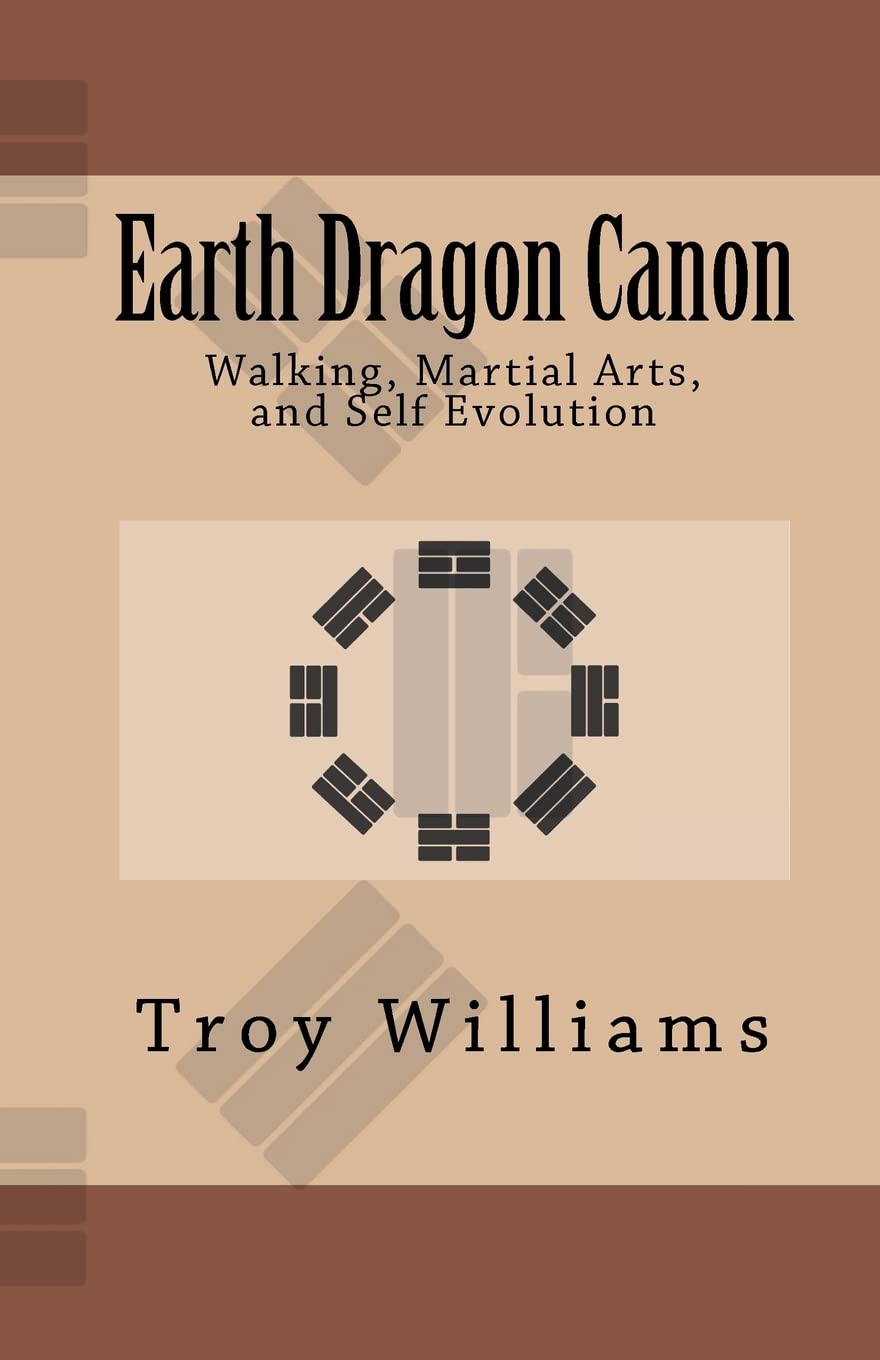 Earth Dragon Canon: Walking, Martial Arts, and Self Evolution book cover