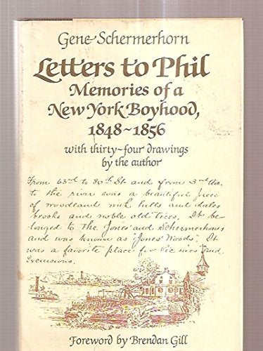 Letters to Phil: Memories of a New York Boyhood, 1848-1856