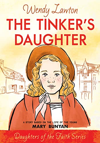Tinker's Daughter: A Story Based on the Life of the Young Mary Bunyan book cover