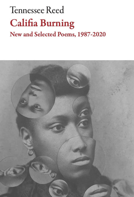 Califia Burning: New and Selected Poems, 1987-2020 book cover