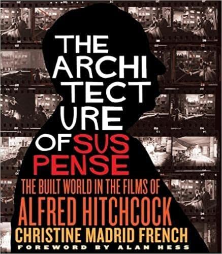 Architecture of Suspense: The Built World in the Films of Alfred Hitchcock book cover