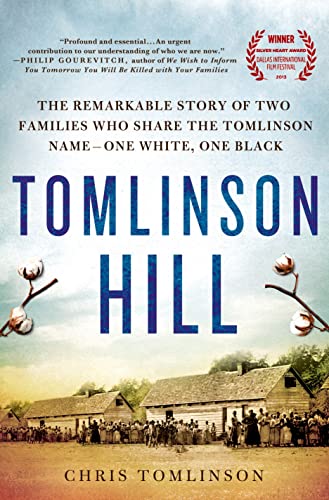 Tomlinson Hill: The Remarkable Story of Two Families Who Share the Tomlinson Name - One White, One Black book cover