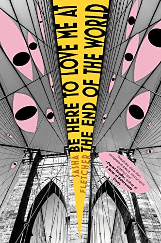Be Here to Love Me at the End of the World book cover