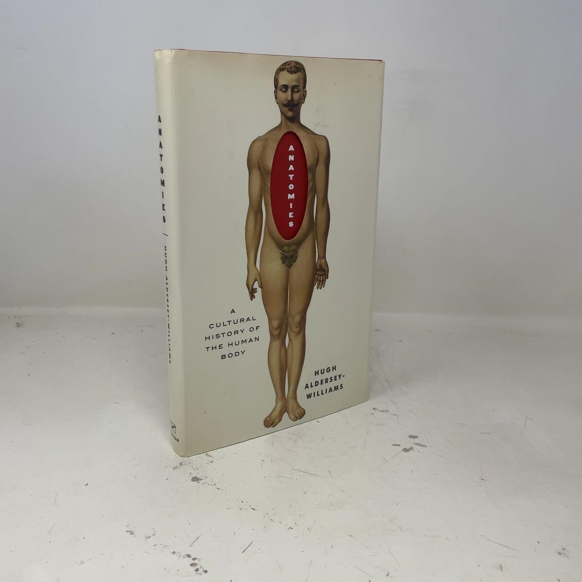 Anatomies: A Cultural History of the Human Body book cover