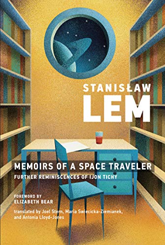 Memoirs of a Space Traveler: Further Reminiscences of Ijon Tichy book cover