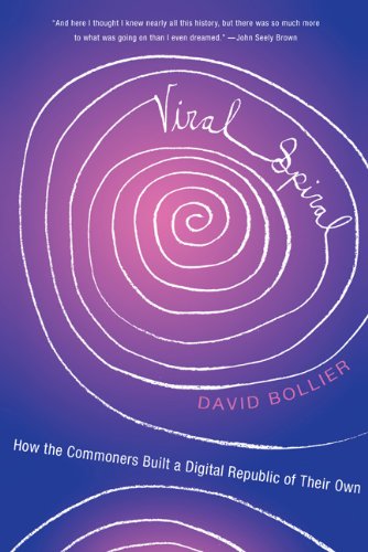 Viral Spiral: How the Commoners Built a Digital Republic of Their Own book cover