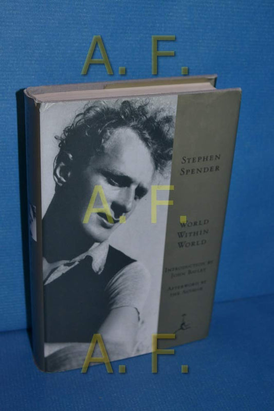 World Within World: The Autobiography of Stephen Spender