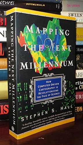 Mapping the Next Millennium: How Computer-Driven Cartography Is Revolutionizing the Face of Science book cover