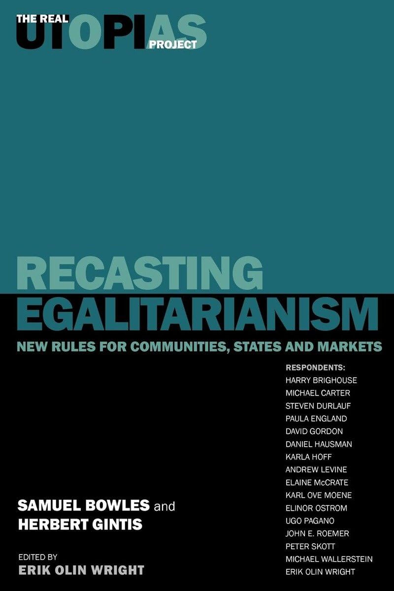 Recasting Egalitarianism: New Rules of Communities, States and Markets book cover