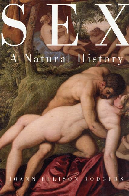 Sex: A Natural History book cover