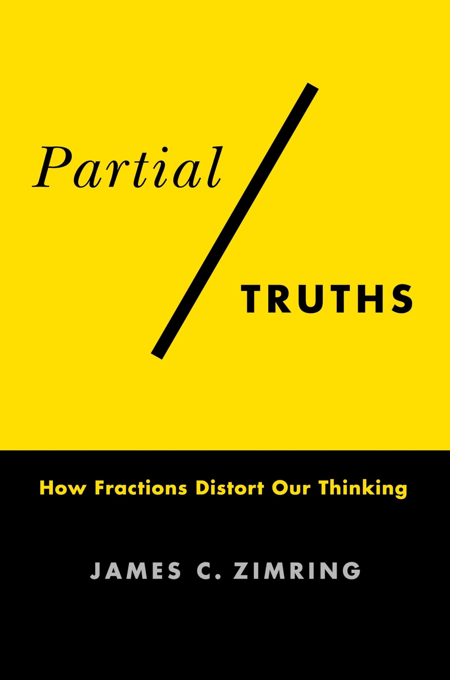 Partial Truths: How Fractions Distort Our Thinking book cover