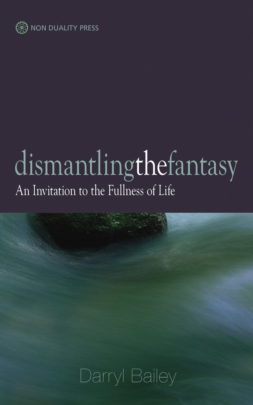 Dismantling the Fantasy: An Invitation to the Fullness of Life book cover
