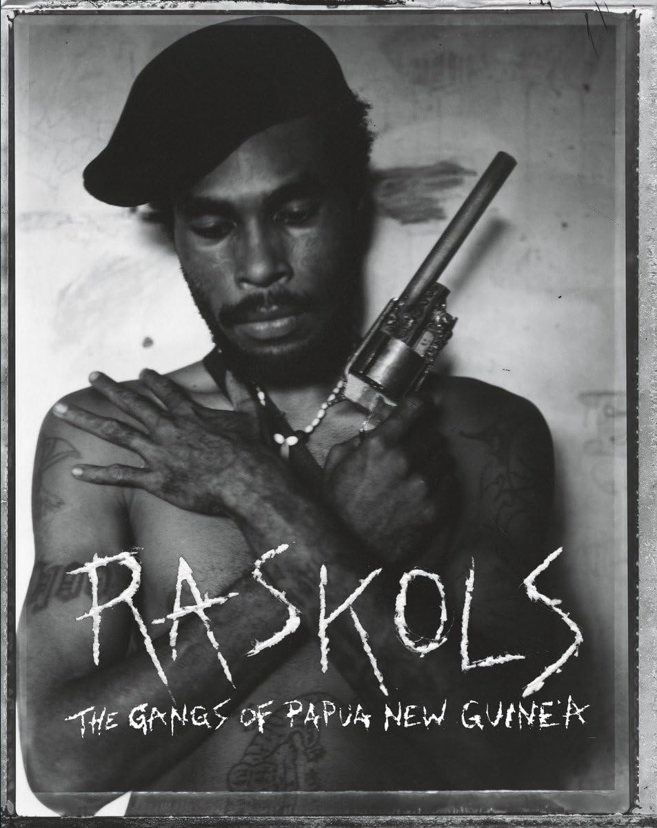 Raskols: The Gangs of Papua New Guinea book cover