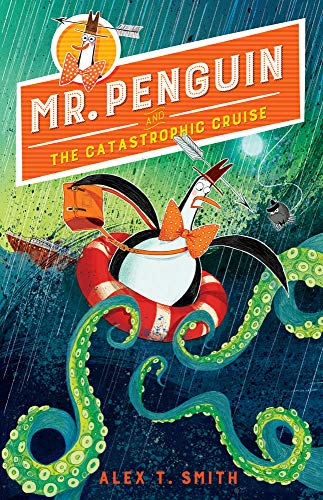 Mr. Penguin and the Catastrophic Cruise book cover