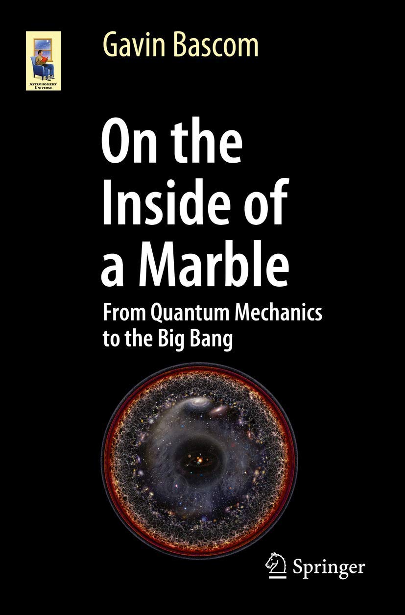 On the Inside of a Marble: From Quantum Mechanics to the Big Bang (2017) book cover