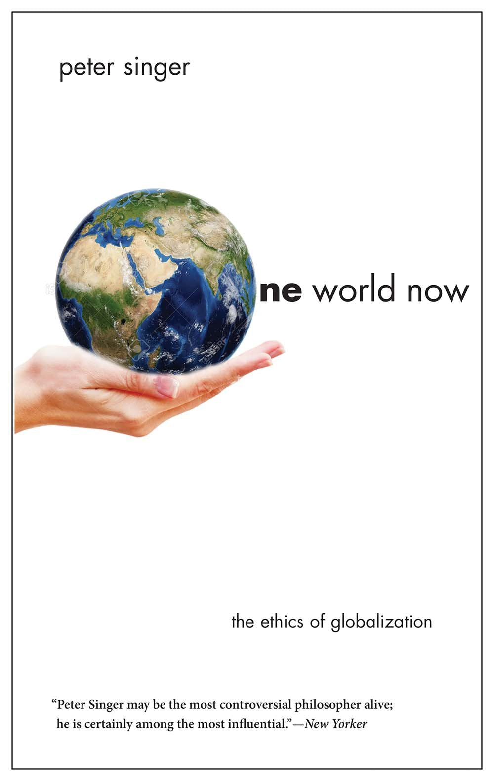 One World Now: The Ethics of Globalization book cover