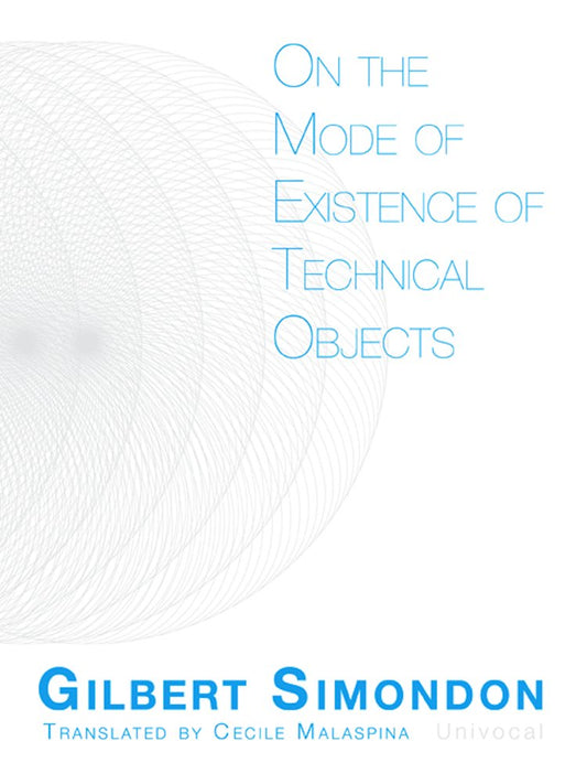 On the Mode of Existence of Technical Objects book cover