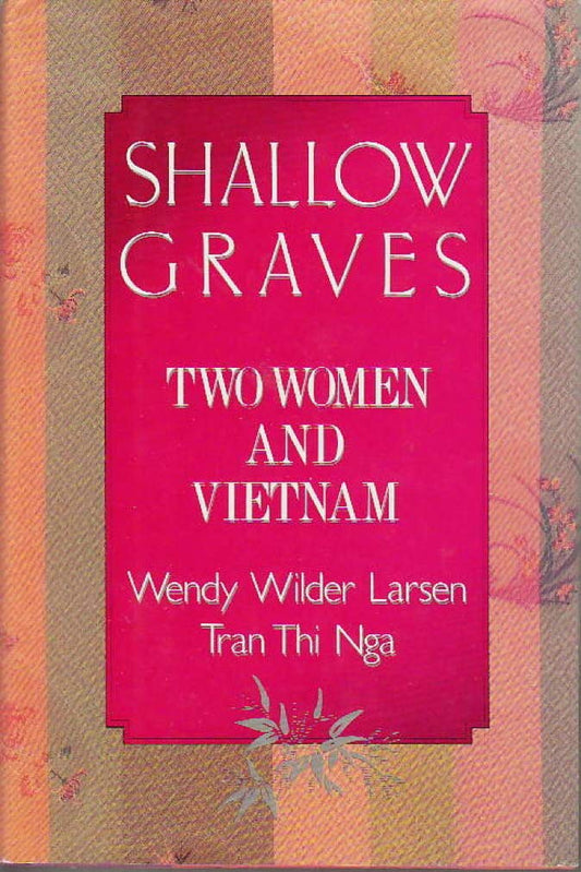 Shallow Graves: Two Women and Vietnam book cover