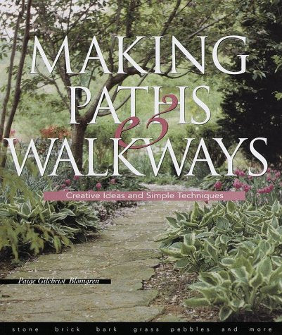 Making Paths & Walkways: Creative Ideas & Simple Techniques book cover