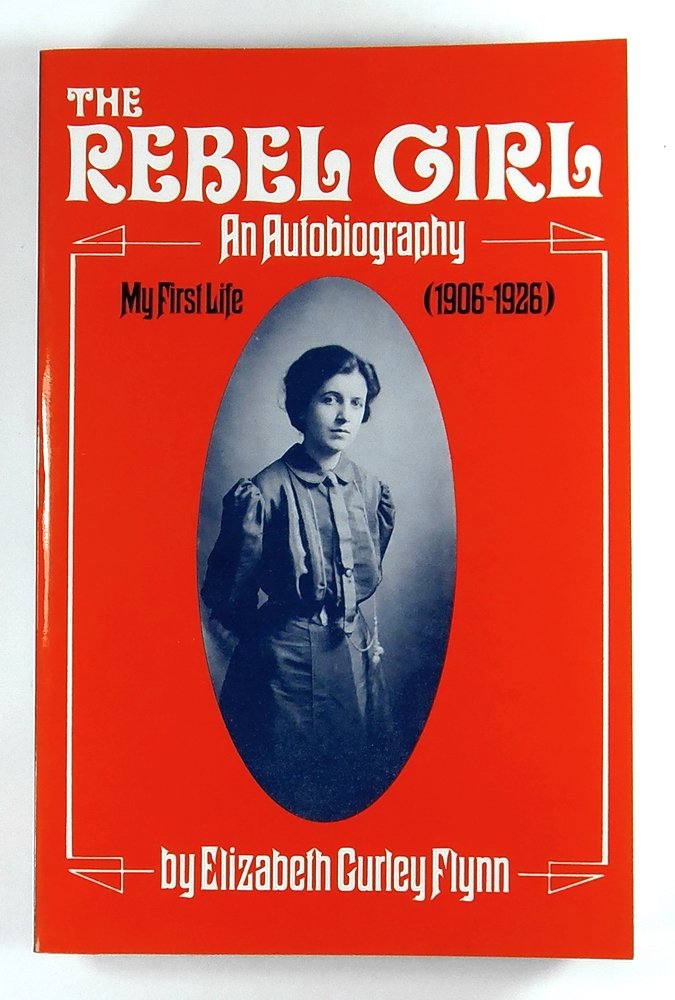 Rebel Girl: An Autobiography, My First Life (1906-1926) book cover
