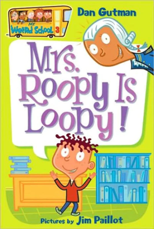 My Weird School #3: Mrs. Roopy Is Loopy! book cover