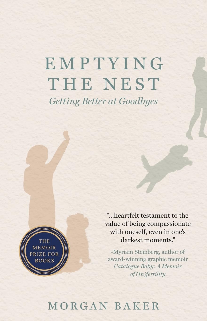 Emptying the Nest: Getting Better at Goodbyes book cover