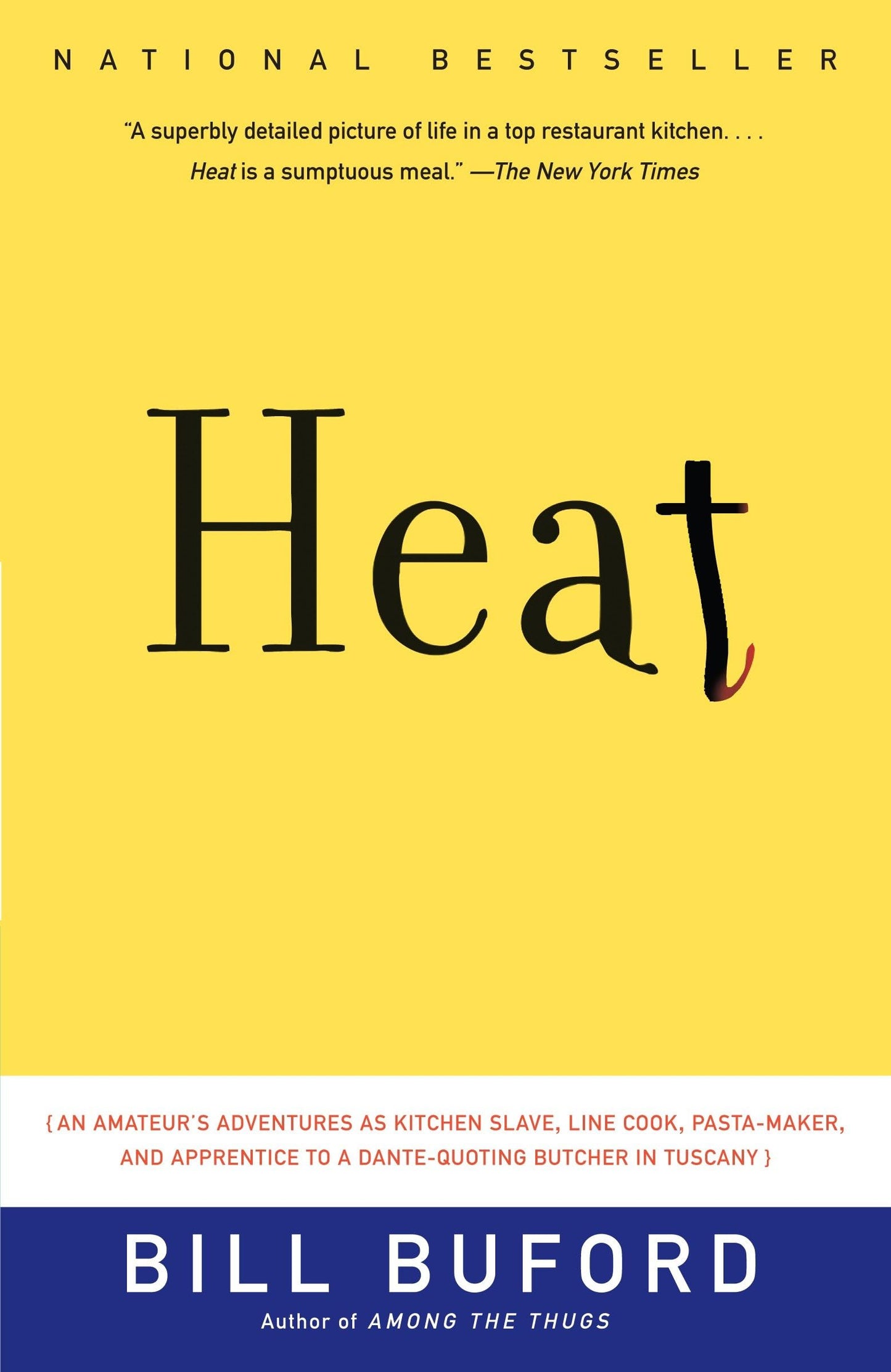Heat: An Amateur's Adventures as Kitchen Slave, Line Cook, Pasta-Maker, and Apprentice to a Dante-Quoting Butcher in Tuscany book cover