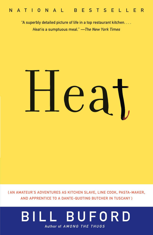Heat: An Amateur's Adventures as Kitchen Slave, Line Cook, Pasta-Maker, and Apprentice to a Dante-Quoting Butcher in Tuscany book cover