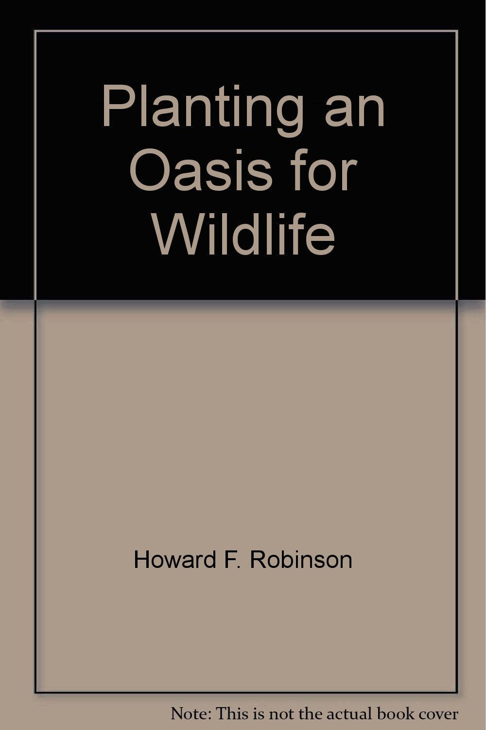 Planting an Oasis for Wildlife book cover