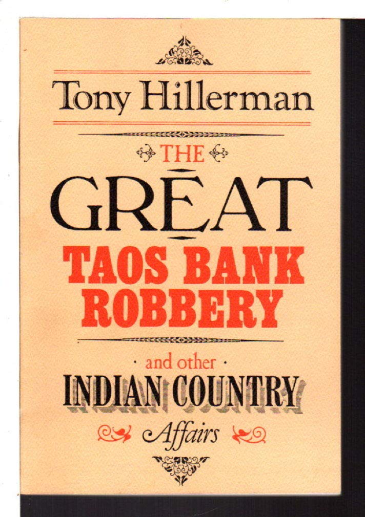 The Great Taos Bank Robbery: And Other Indian Country Affairs book cover