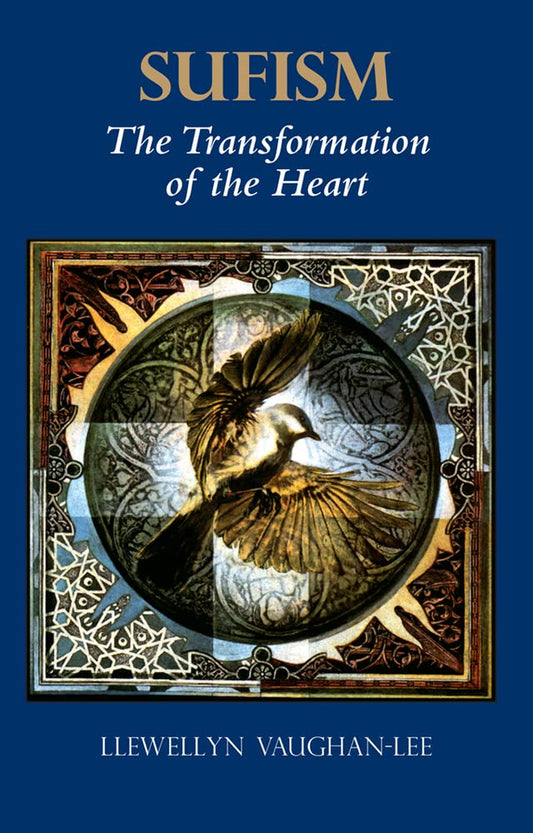 Sufism: The Transformation of the Heart