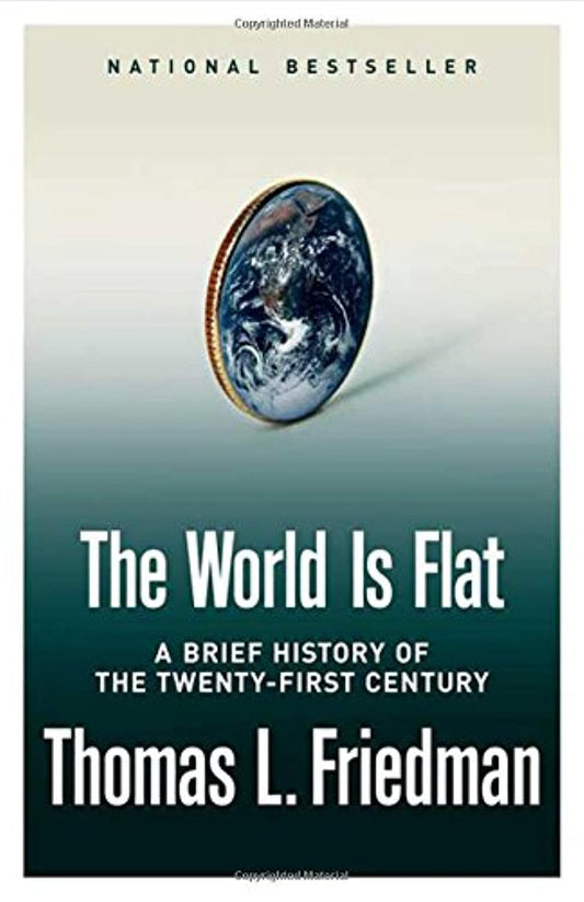 World Is Flat: A Brief History of the Twenty-First Century