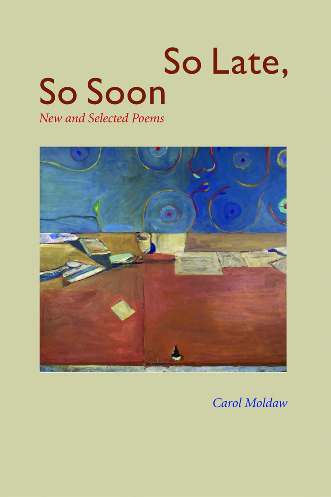 So Late, So Soon: New and Selected Poems book cover