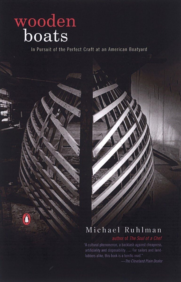 Wooden Boats: In Pursuit of the Perfect Craft at an American Boatyard book cover