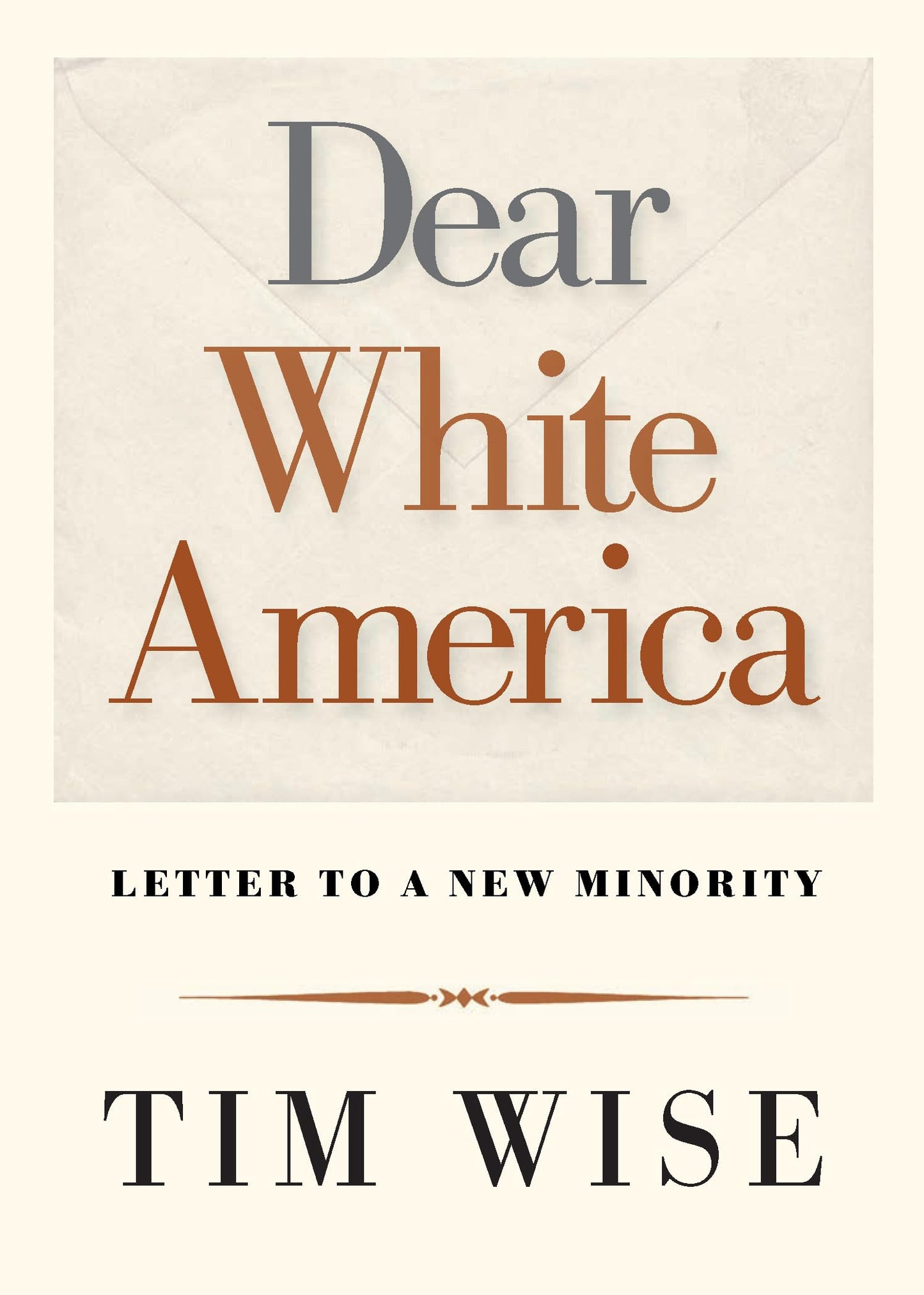 Dear White America: Letter to a New Minority book cover