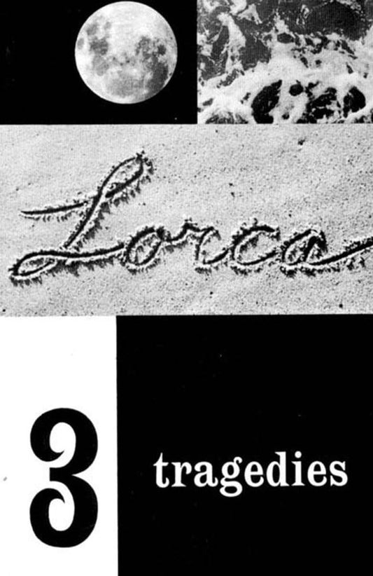 Three Tragedies: Blood Wedding, Yerma, Bernarda Alba (Revised)