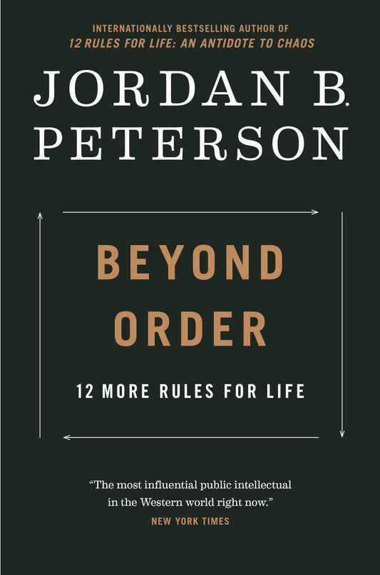 Beyond Order: 12 More Rules for Life
