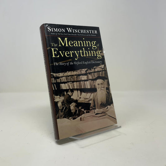 Meaning of Everything: The Story of the Oxford English Dictionary book cover