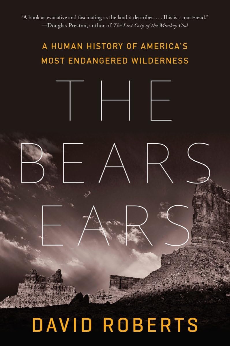 Bears Ears: A Human History of America's Most Endangered Wilderness book cover
