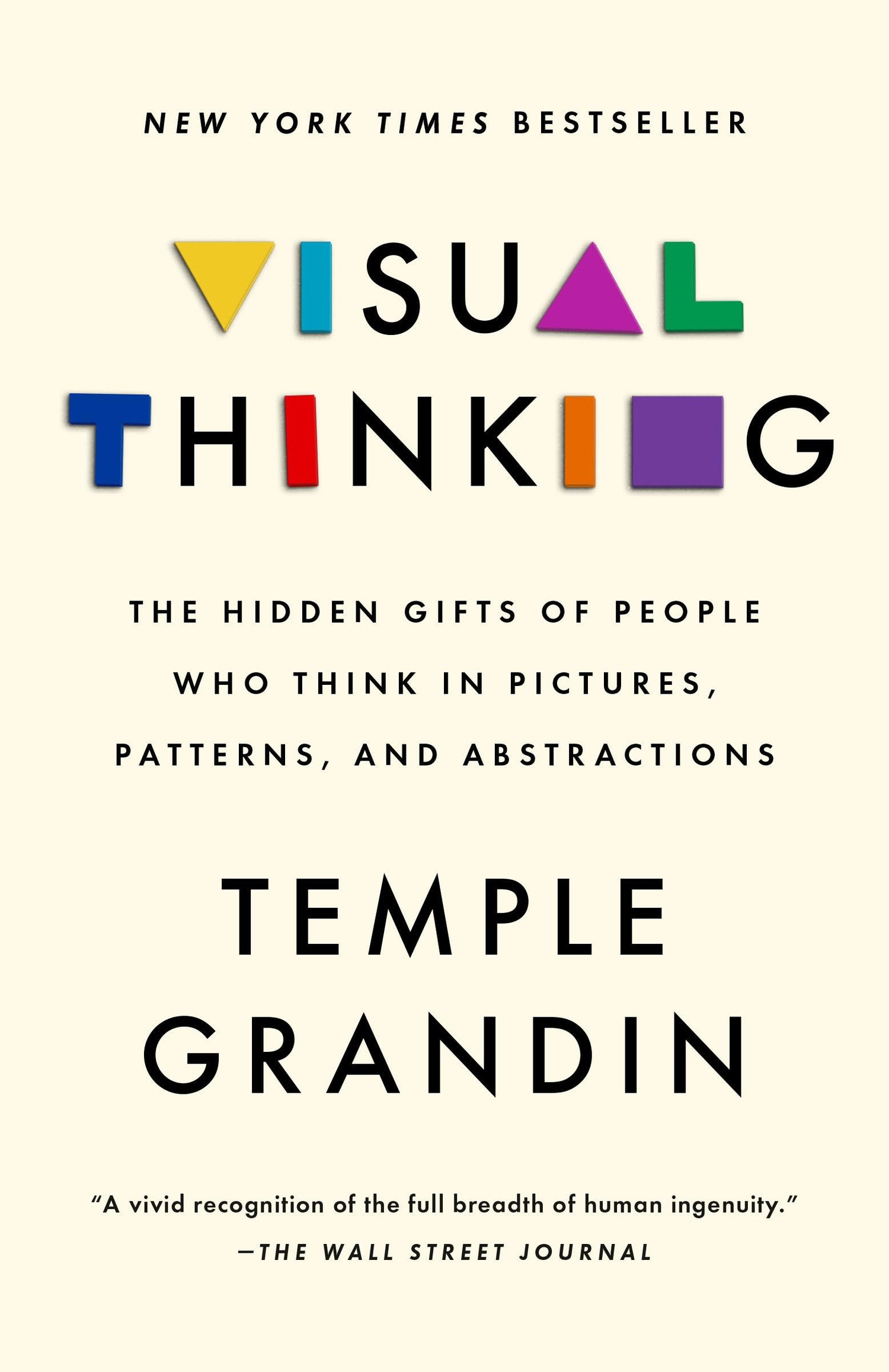 Visual Thinking: The Hidden Gifts of People Who Think in Pictures, Patterns, and Abstractions book cover